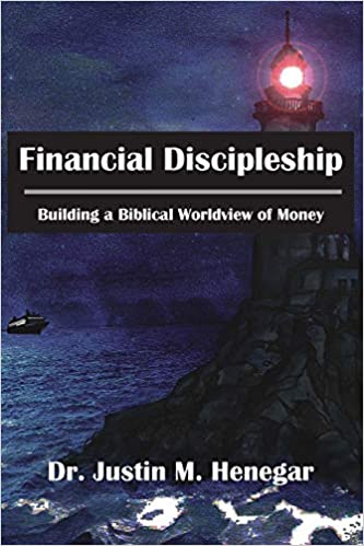 Financial Discipleship: Building a Biblical Worldview of Money
