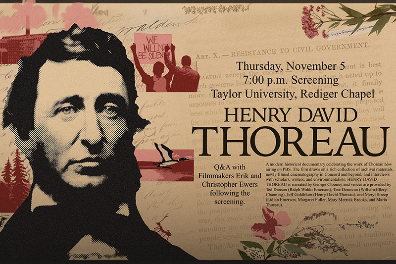 Poster promoting a screening at Taylor University’s Rediger Chapel featuring a large portrait of Henry David Thoreau over a collage of vintage text and protest imagery.